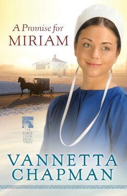 Promise for Miriam - Vannetta Chapman