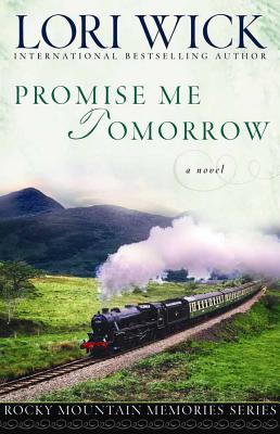 Promise Me Tomorrow - Lori Wick