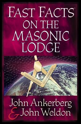 Fast Facts on the Masonic Lodge - John Ankerberg