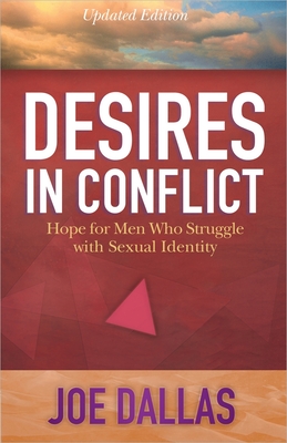Desires in Conflict - Joe Dallas