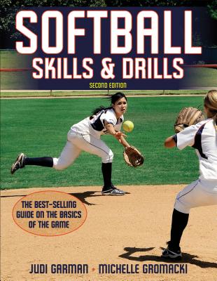 Softball Skills & Drills - Judi Garman