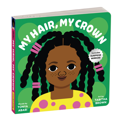 My Hair, My Crown Board Book - Mudpuppy