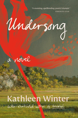 Undersong - Kathleen Winter