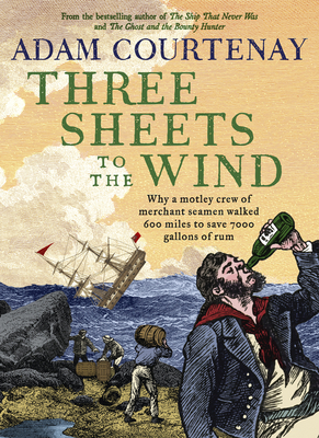 Three Sheets to the Wind - Adam Courtenay