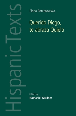 Querido Diego, Te Abraza Quiela by Elena Poniatowska: By Elena Poniatowska - Nathanial Gardner
