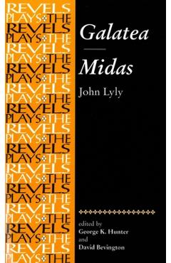 Poza produsului Galatea: Midas: John Lyly - George Hunter