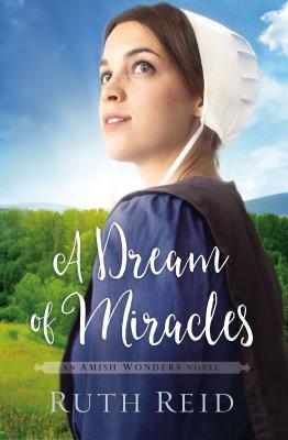 A Dream of Miracles - Ruth Reid
