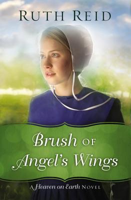 Brush of Angel's Wings - Ruth Reid