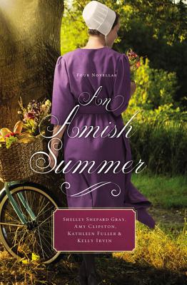 An Amish Summer: Four Novellas - Shelley Shepard Gray