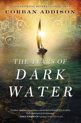 The Tears of Dark Water - Corban Addison