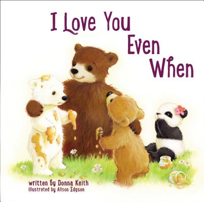 I Love You Even When - Donna Keith