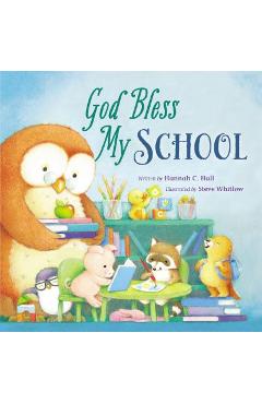 Poza produsului God Bless My School - Hannah Hall