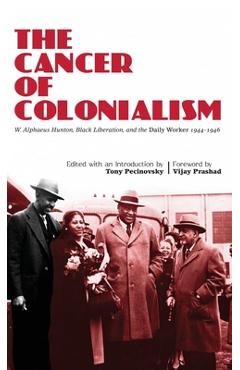 Coperta cărții 'The Cancer of Colonialism - Tony Pecinovsky'