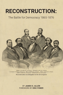 Reconstruction: The Battle for Democracy - James Allen