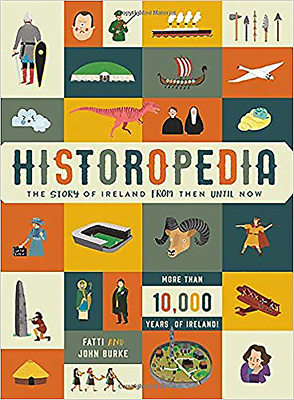 Historopedia: The Story of Ireland from Then Until Now - Fatti Burke