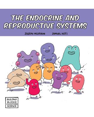 The Endocrine and Reproductive Systems - Samuel Hiti