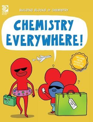 Chemistry Everywhere! - William D. Adams