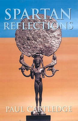 Spartan Reflections - Paul Cartledge