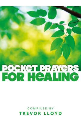 Pocket Prayers for Healing - Trevor Lloyd