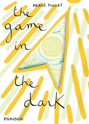 The Game in the Dark - Herv? Tullet