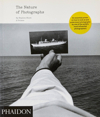 The Nature of Photographs - Stephen Shore