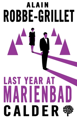 Last Year at Marienbad: The Film Script - Alain Robbe-grillet