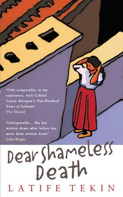 Dear Shameless Death - Latife Tekin