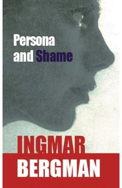 Poza produsului Persona and Shame: The Screenplays of Ingmar Bergman - Ingmar Bergman