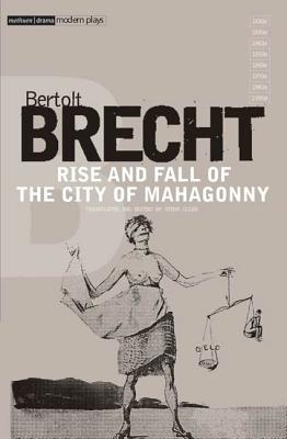 Rise and Fall of the City of Mahagonny - Bertolt Brecht