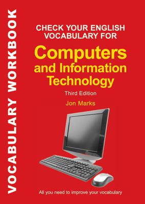 Check Your English Vocabulary for Computers and Information Technology - Jon Marks