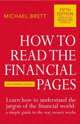 How to Read the Financial Pages - Michael Brett