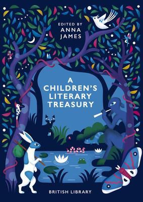 A Children's Literary Treasury - Anna James