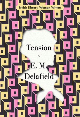 Tension - E. M. Delafield