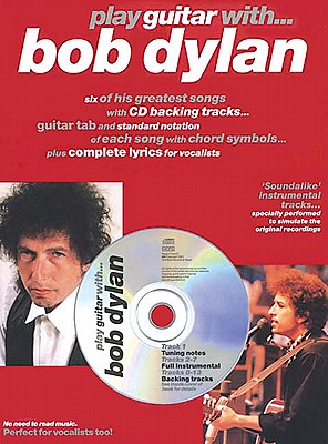 Play Guitar with ... Bob Dylan [With CD] - Bob Dylan