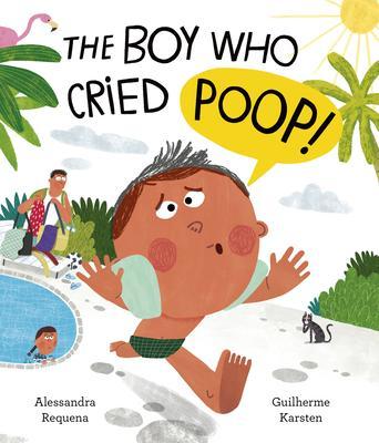 The Boy Who Cried Poop - Alessandra Requena