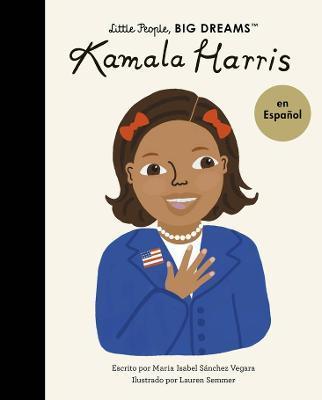 Kamala Harris (Spanish Edition) - Maria Isabel Sanchez Vegara