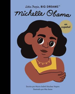Michelle Obama (Spanish Edition) - Maria Isabel Sanchez Vegara