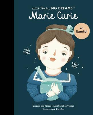 Marie Curie (Spanish Edition) - Maria Isabel Sanchez Vegara