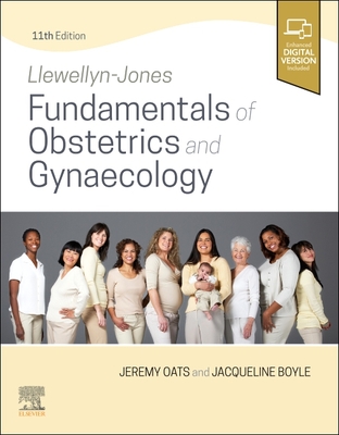 Llewellyn-Jones Fundamentals of Obstetrics and Gynaecology - Jeremy J. N. Oats