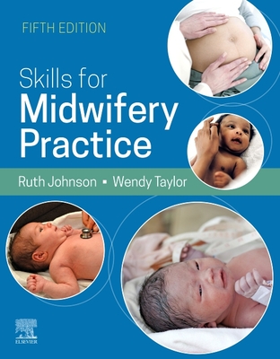 Skills for Midwifery Practice, 5e - Ruth Bowen