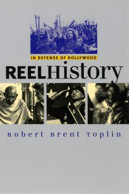 Reel History - Robert Brent Toplin