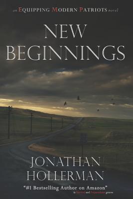 Emp: Equipping Modern Patriots: New Beginnings - Jonathan Hollerman