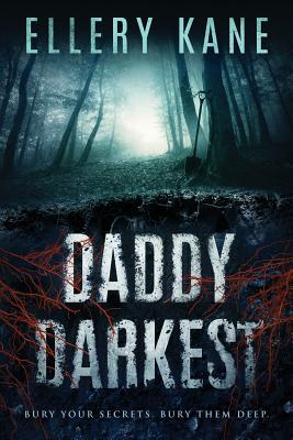 Daddy Darkest - Ellery A. Kane