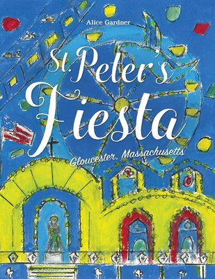 St. Peter's Fiesta - Alice Gardner