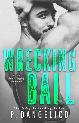 Wrecking Ball - P. Dangelico