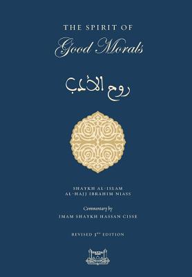 The Spirit of Good Morals - Shaykh Ibrahim Niasse