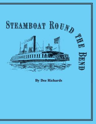 Steamboat Round the Bend - Dee Richards