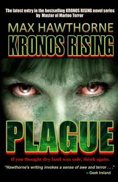 Coperta cărții 'Kronos Rising: Plague - Max Hawthorne'
