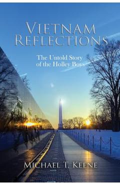 Poza produsului Vietnam Reflection: The Untold Story of the Holley Boys - Michael T. Keene