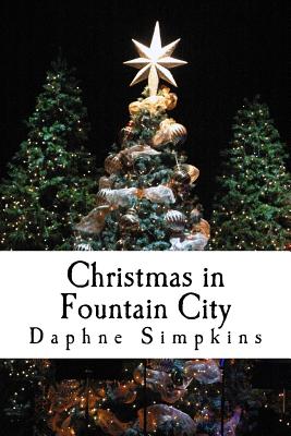 Christmas in Fountain City - Daphne Simpkins